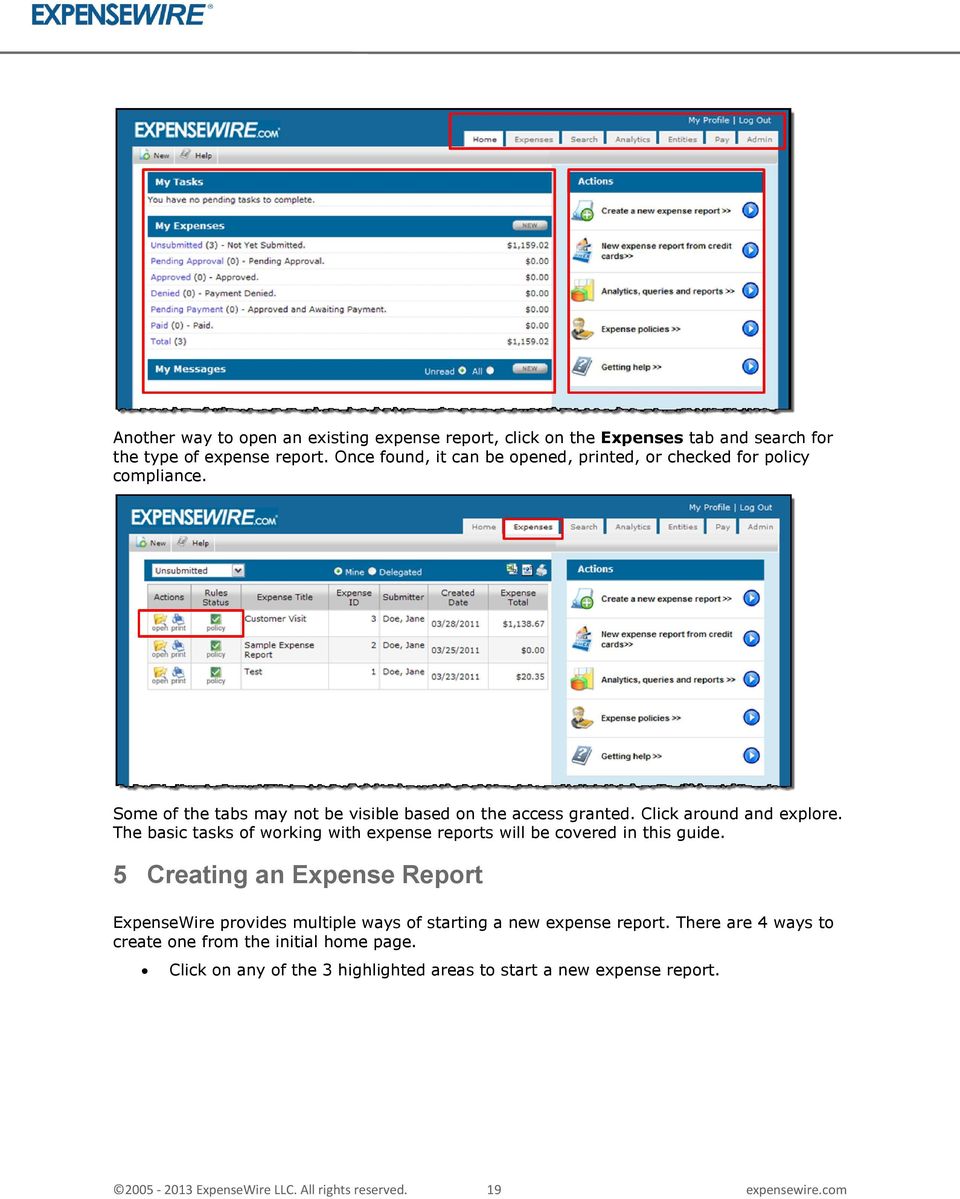 The basic tasks of working with expense reports will be covered in this guide.
