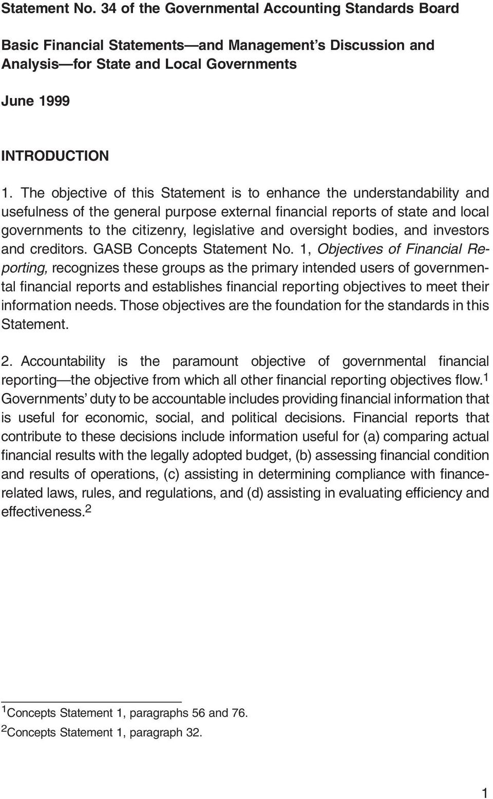 oversight bodies, and investors and creditors. GASB Concepts Statement No.