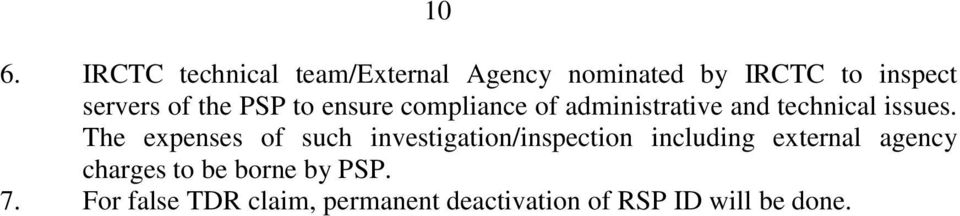 The expenses of such investigation/inspection including external agency charges