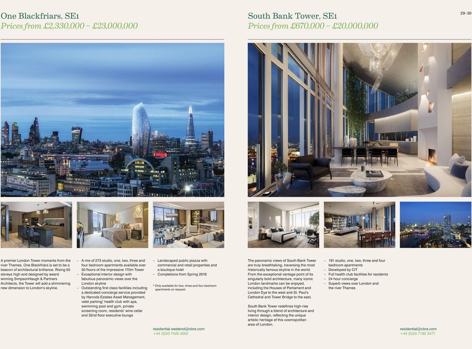 A mix of 273 studio, one, two, three and four bedroom apartments available over 50 floors of the impressive 170m Tower Exceptional interior design with fabulous panoramic views over the London