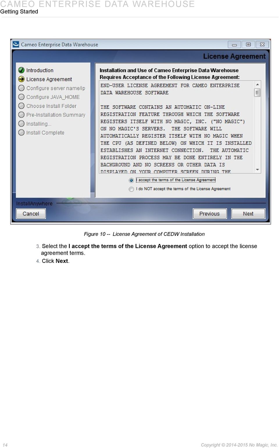 Select the I accept the terms of the License Agreement