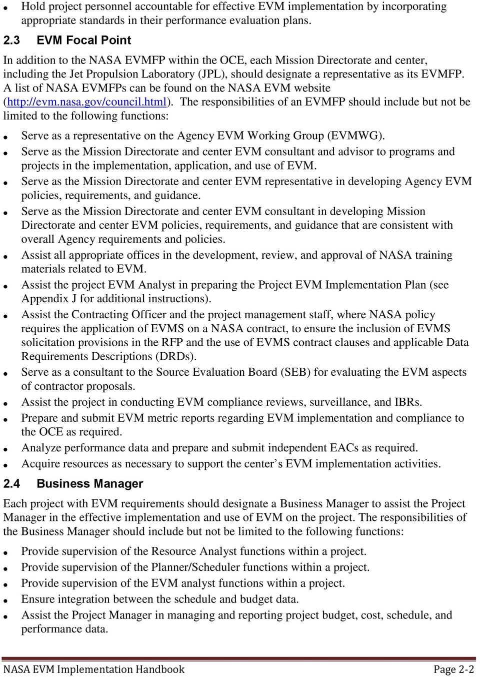 A list of NASA EVMFPs can be found on the NASA EVM website (http://evm.nasa.gov/council.html).