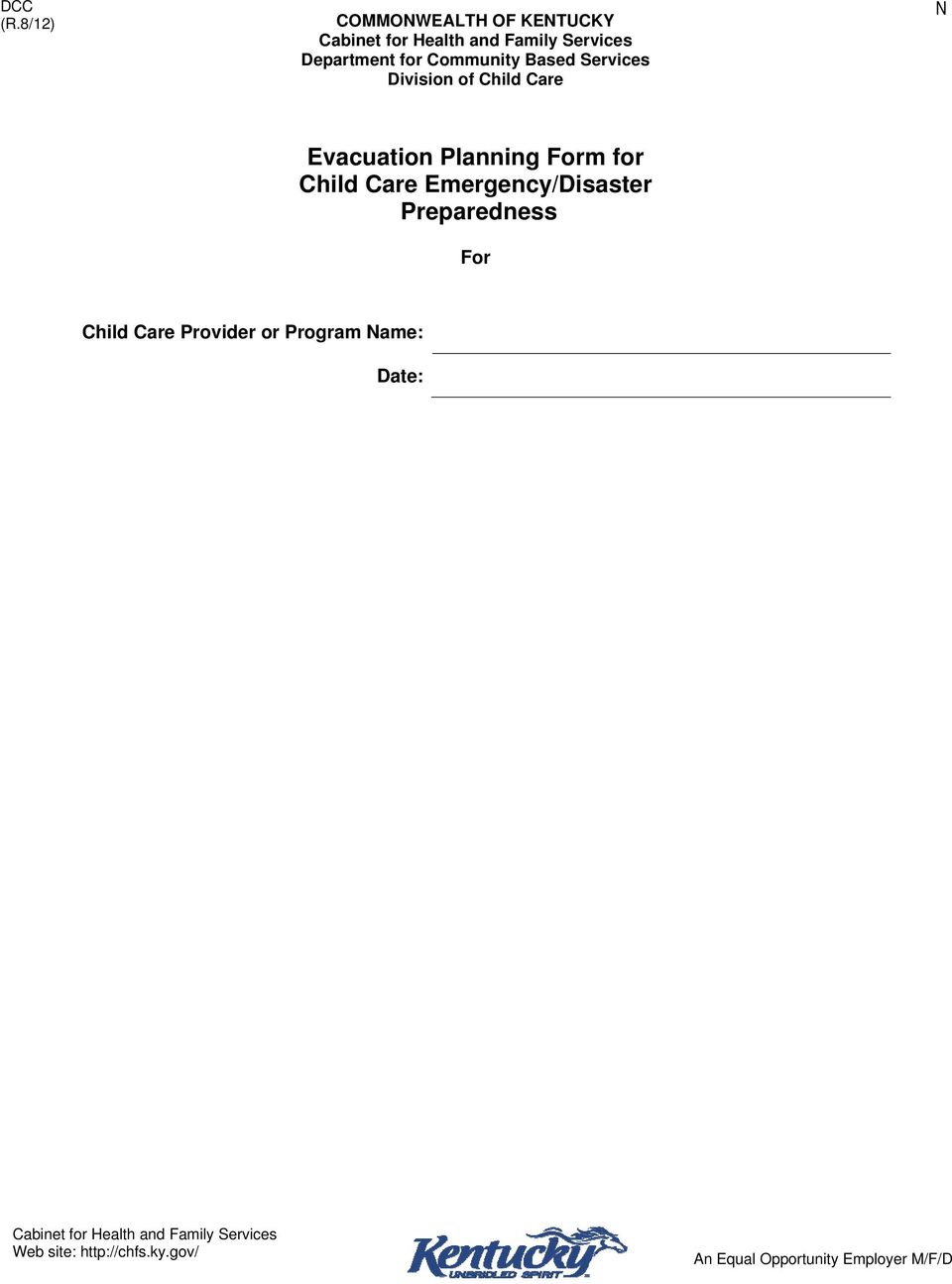 Emergency/Disaster Preparedness For Child Care Provider or Program Name: Date: Cabinet for