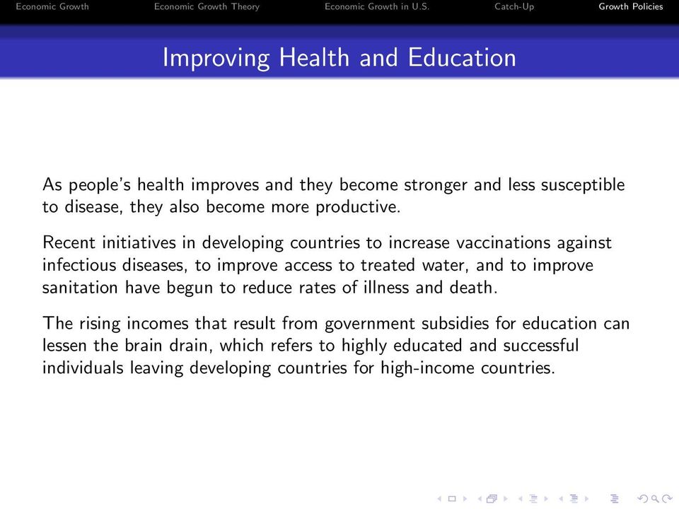 Recent initiatives in developing countries to increase vaccinations against infectious diseases, to improve access to treated water, and to