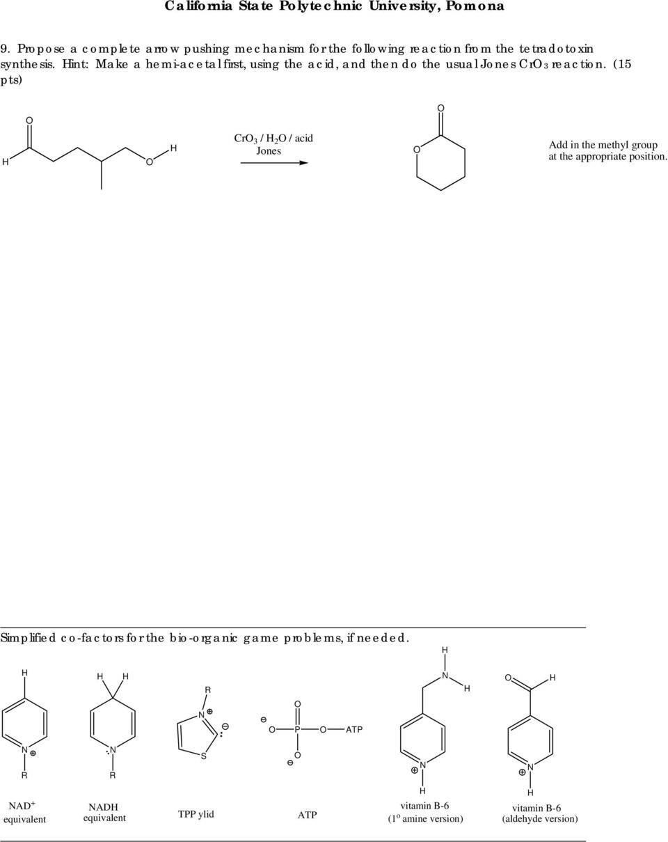 (15 pts) Cr 3 / 2 / acid Jones Add in the methyl group at the appropriate position.
