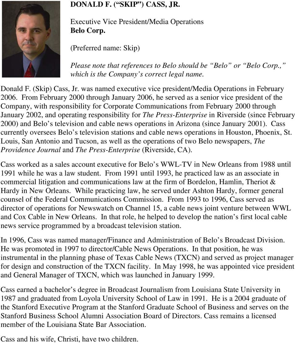 From February 2000 through January 2006, he served as a senior vice president of the Company, with responsibility for Corporate Communications from February 2000 through January 2002, and operating