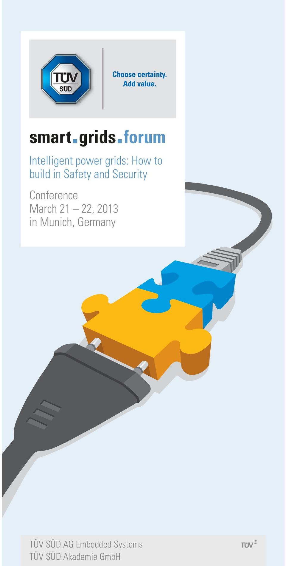 Conference March 21 22, 2013 in Munich,