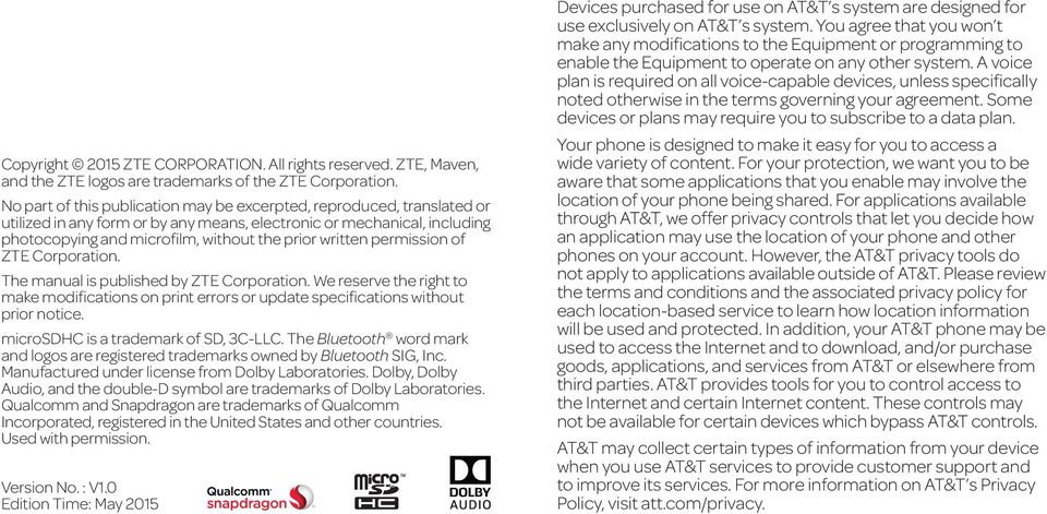 permission of ZTE Corporation. The manual is published by ZTE Corporation. We reserve the right to make modifications on print errors or update specifications without prior notice.
