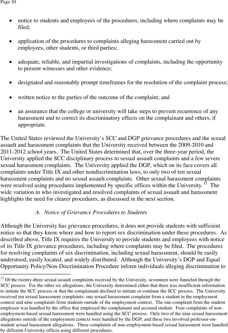timeframes for the resolution of the complaint process; written notice to the parties of the outcome of the complaint; and an assurance that the college or university will take steps to prevent