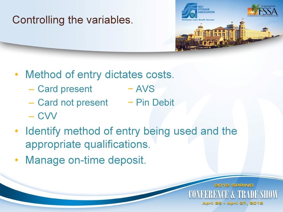 Card present AVS Card not present Pin Debit CVV