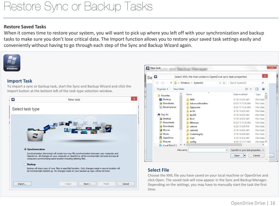 Import Task To import a sync or backup task, start the Sync and Backup Wizard and click the Import button at the bottom left of the task type selection window.