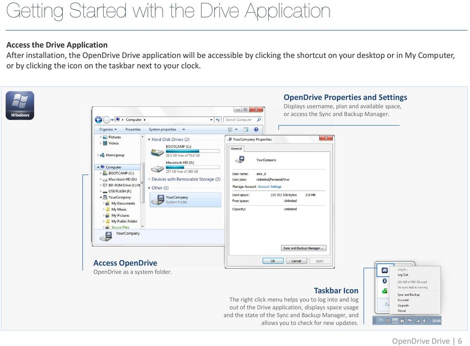 OpenDrive Properties and Settings Displays username, plan and available space, or access the Sync and Backup Manager.