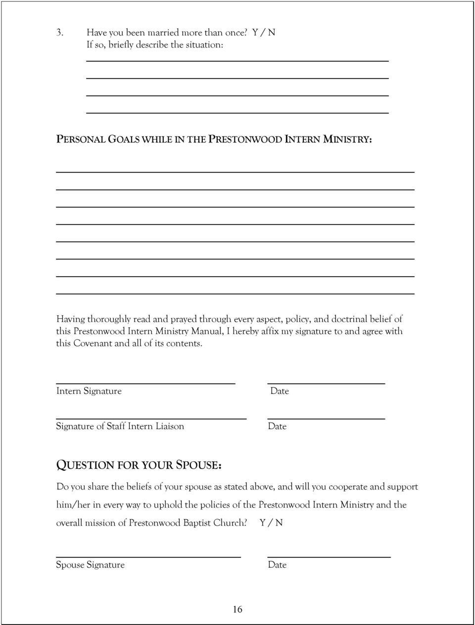 doctrinal belief of this Prestonwood Intern Ministry Manual, I hereby affix my signature to and agree with this Covenant and all of its contents.