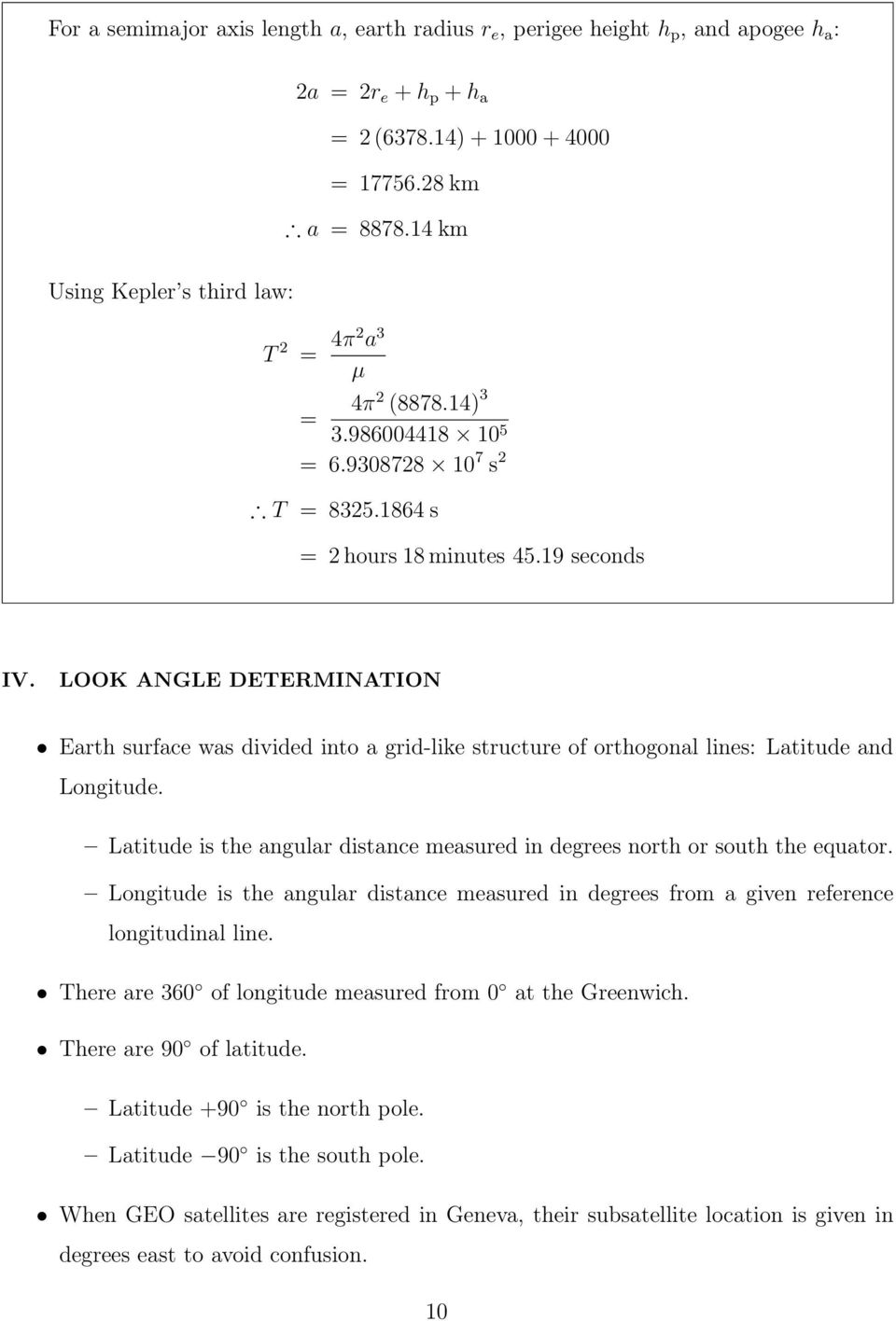 LOOK ANGLE DETERMINATION Earth surface was divided into a grid-like structure of orthogonal lines: Latitude and Longitude.