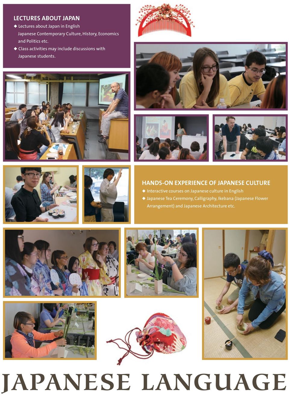 HANDS-ON EXPERIENCE OF JAPANESE CULTURE Interactive courses on Japanese culture in English Japanese