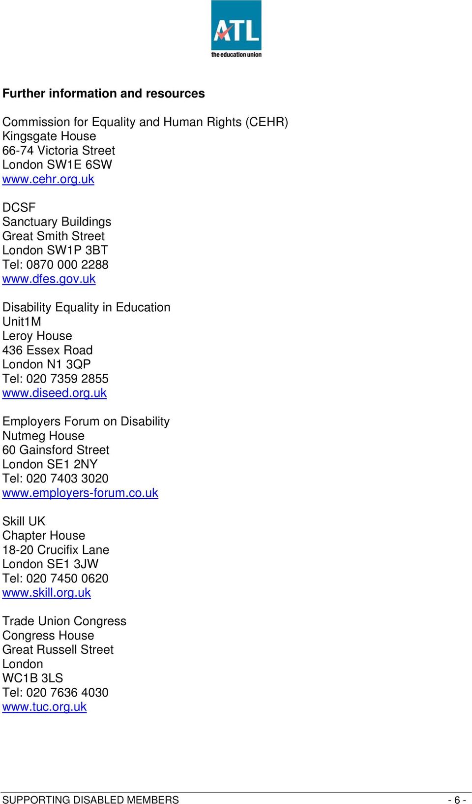 uk Disability Equality in Education Unit1M Leroy House 436 Essex Road London N1 3QP Tel: 020 7359 2855 www.diseed.org.