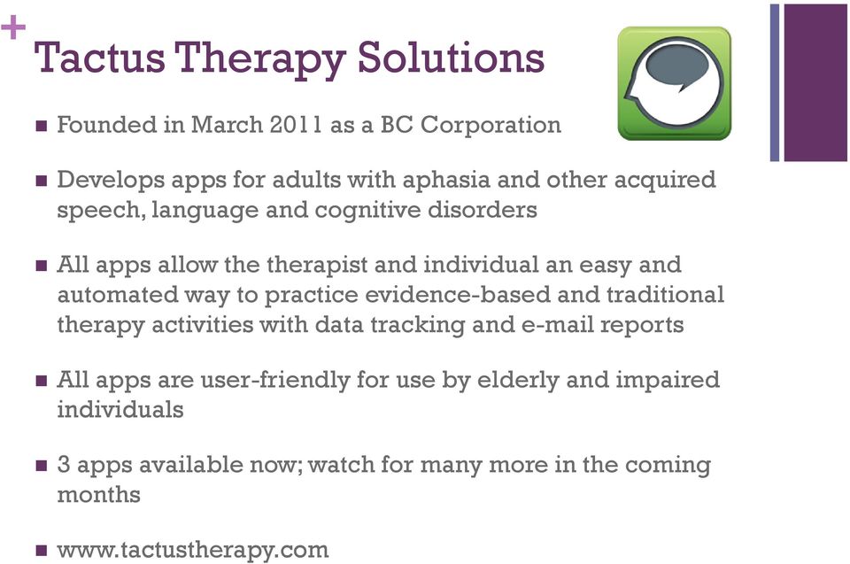 practice evidence-based and traditional therapy activities with data tracking and e-mail reports All apps are
