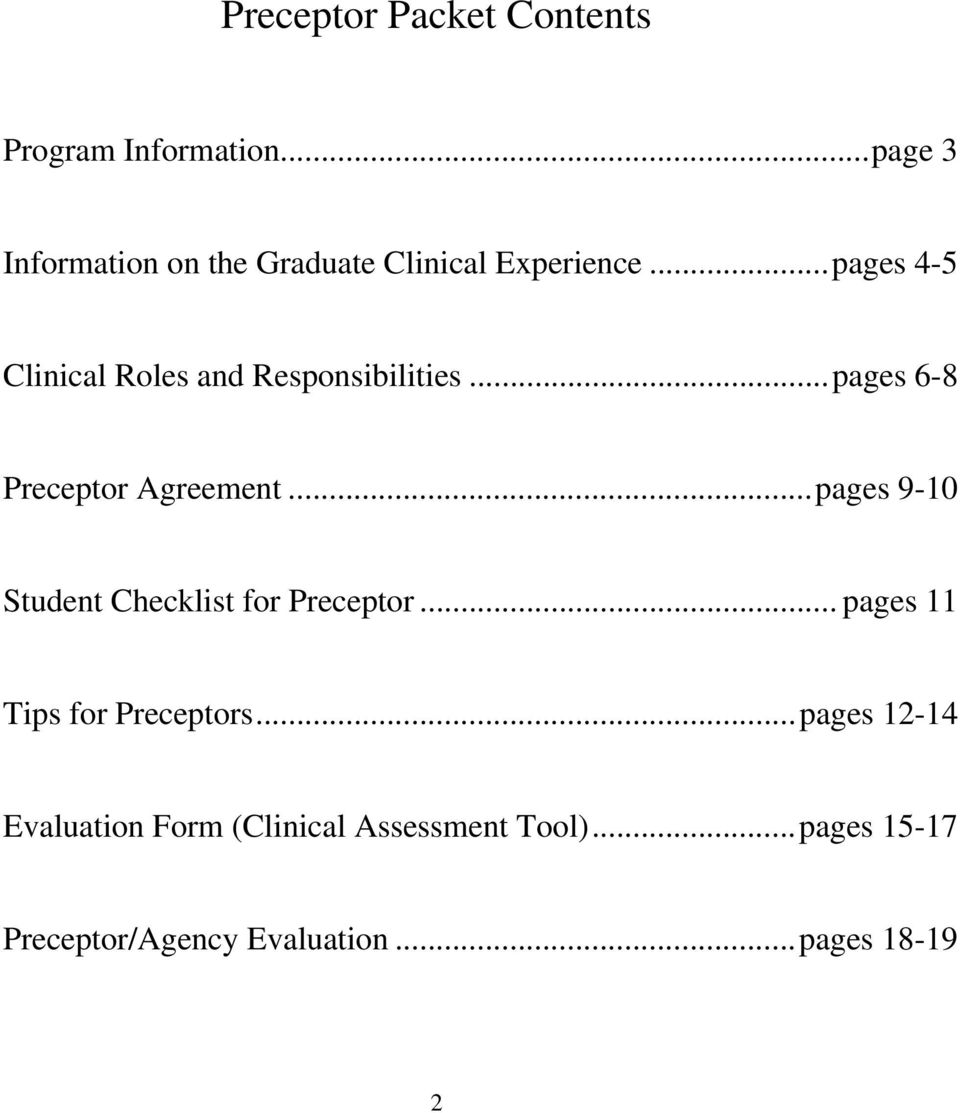 .. pages 4-5 Clinical Roles and Responsibilities... pages 6-8 Preceptor Agreement.