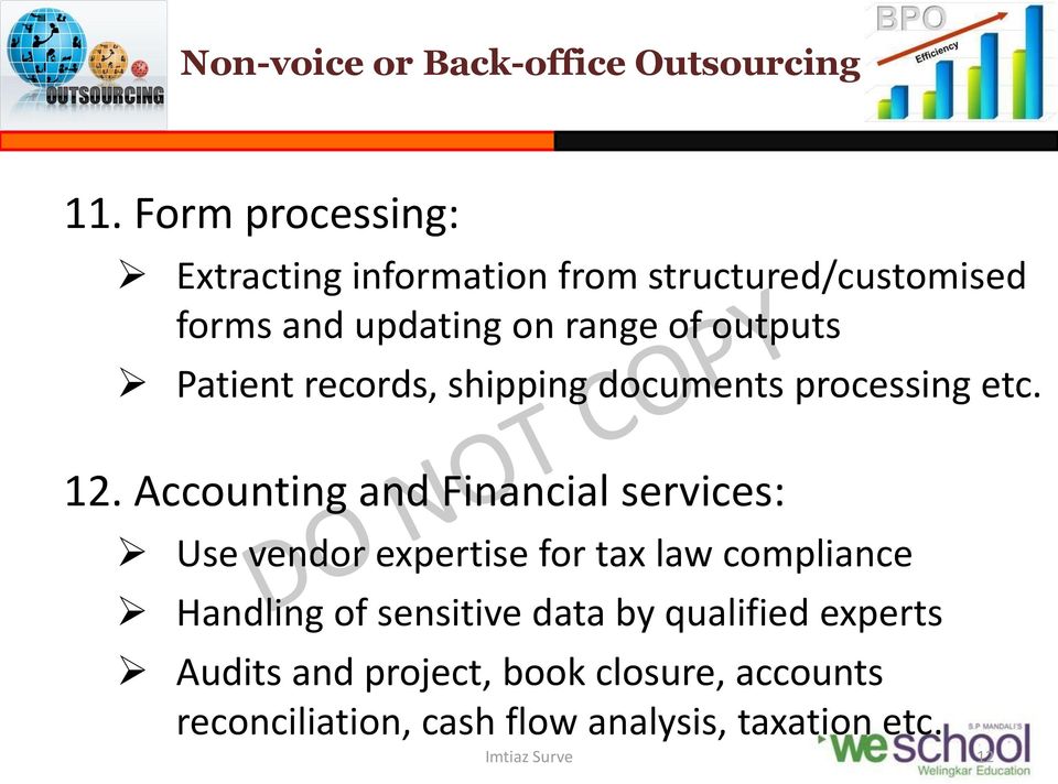 Accounting and Financial services: Use vendor expertise for tax law compliance Handling of