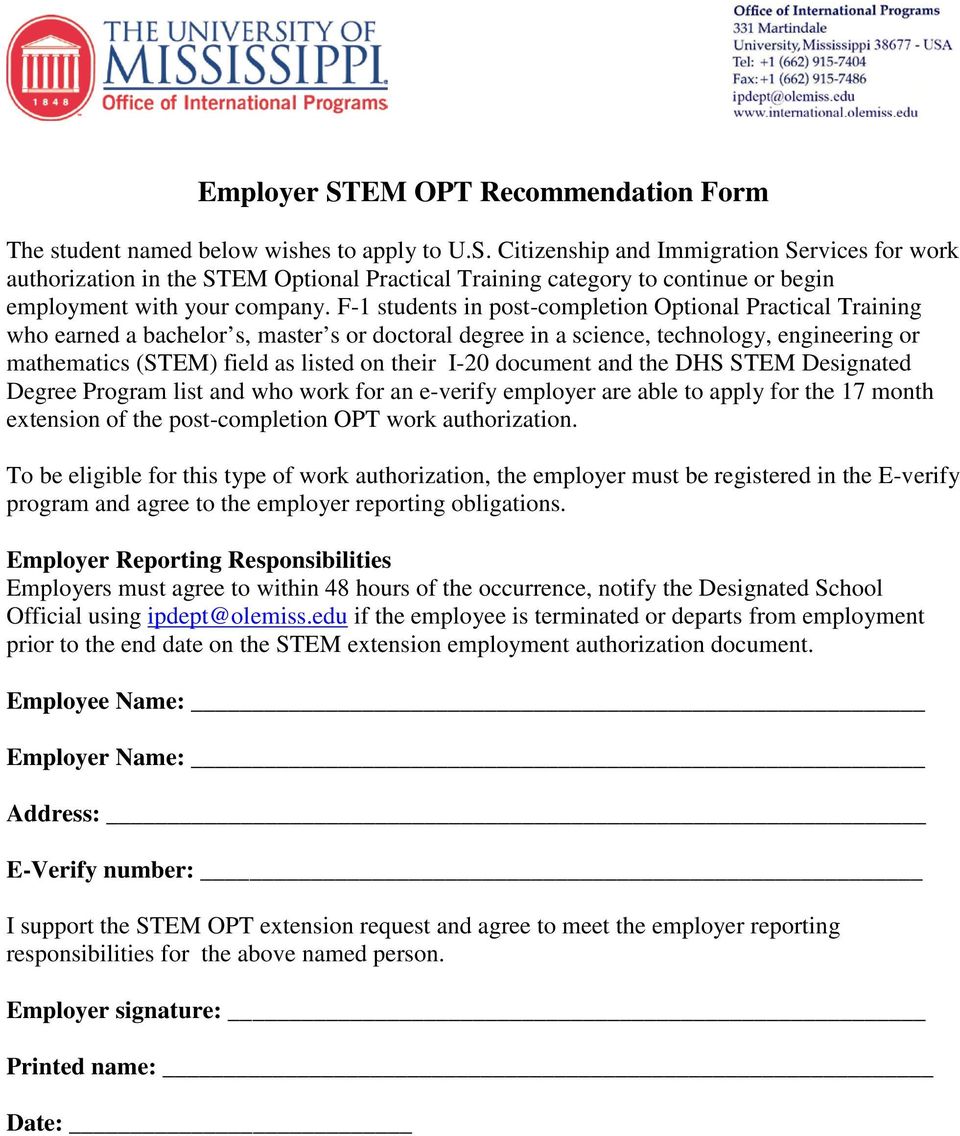 I-20 document and the DHS STEM Designated Degree Program list and who work for an e-verify employer are able to apply for the 17 month extension of the post-completion OPT work authorization.