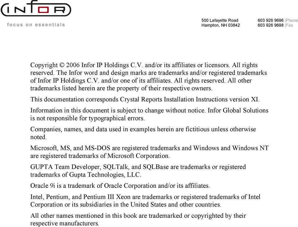 Information in this document is subject to change without notice. Infor Global Solutions is not responsible for typographical errors.