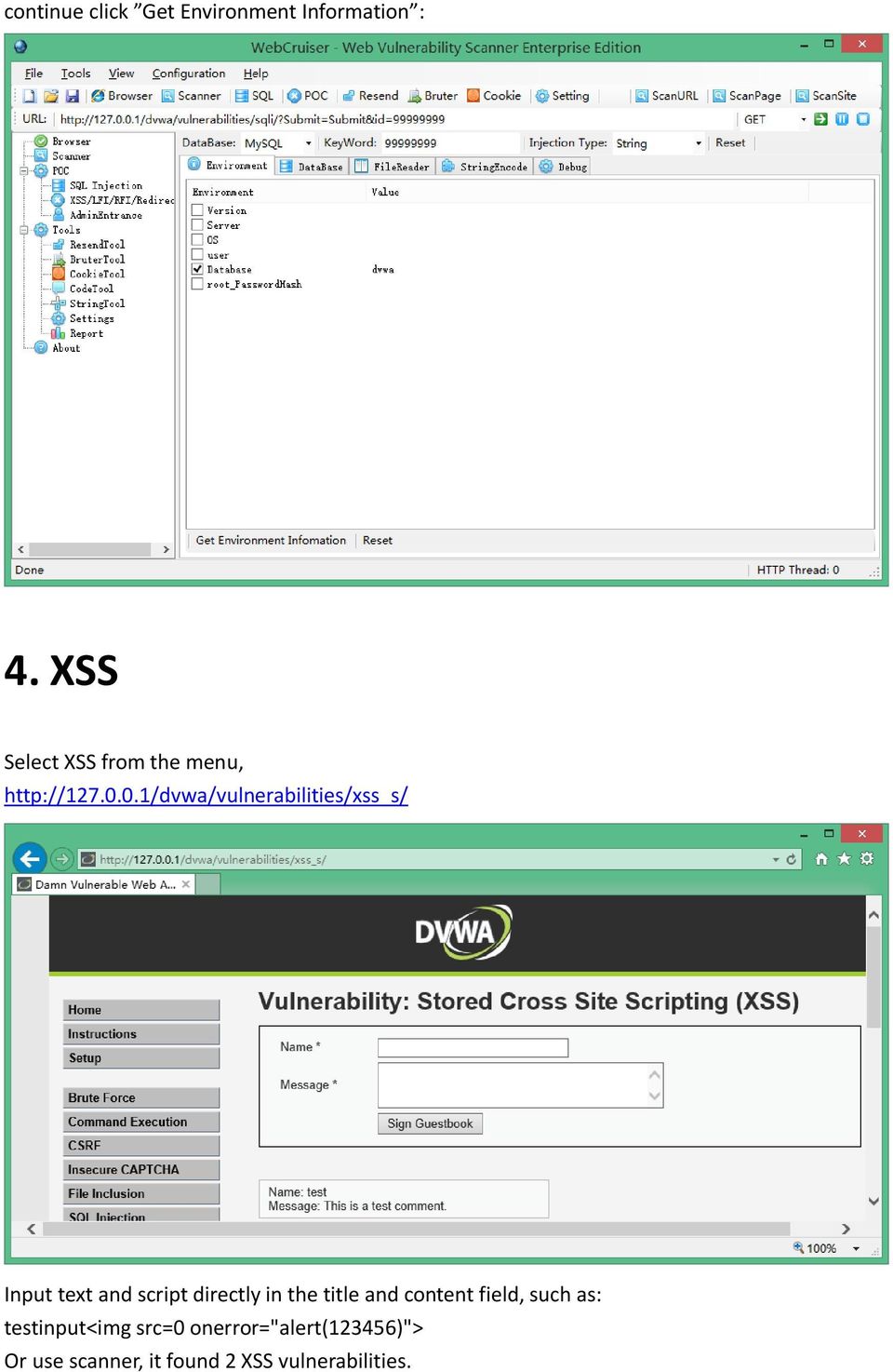 0.1/dvwa/vulnerabilities/xss_s/ Input text and script directly in the
