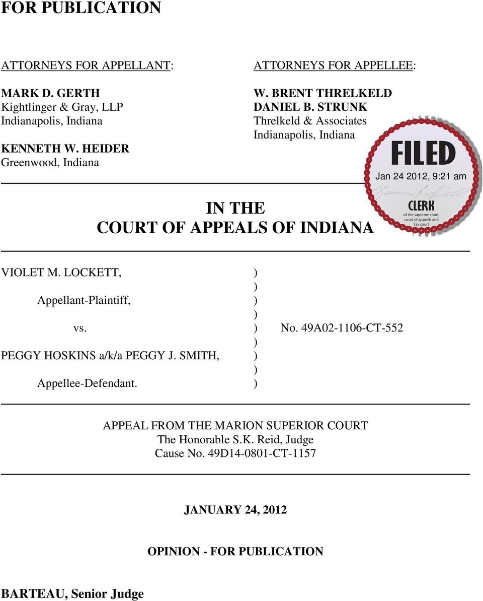 STRUNK Threlkeld & Associates Indianapolis, Indiana IN THE COURT OF APPEALS OF INDIANA VIOLET M. LOCKETT, Appellant-Plaintiff, vs. No.