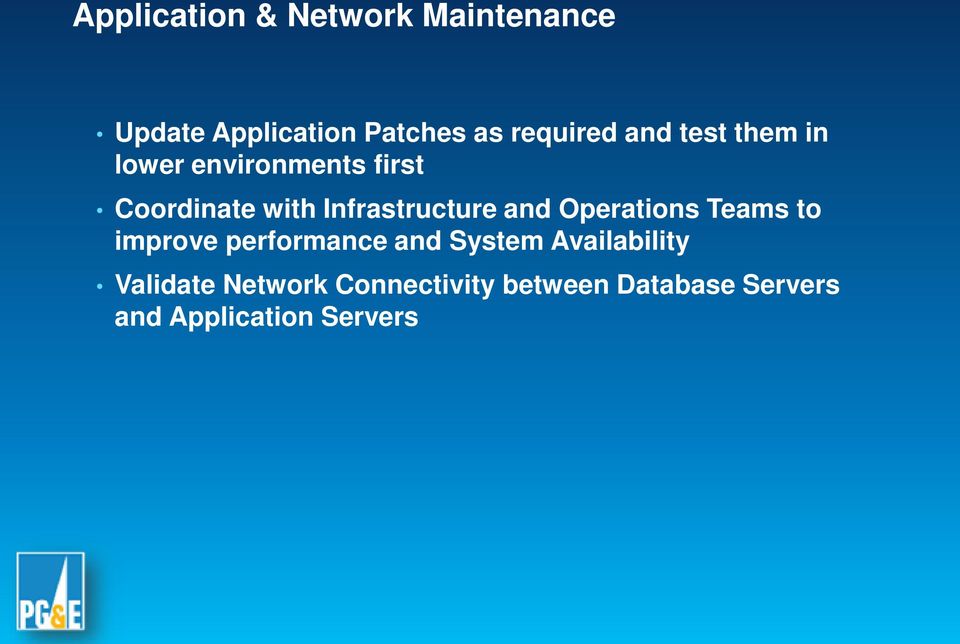 and Operations Teams to improve performance and System Availability