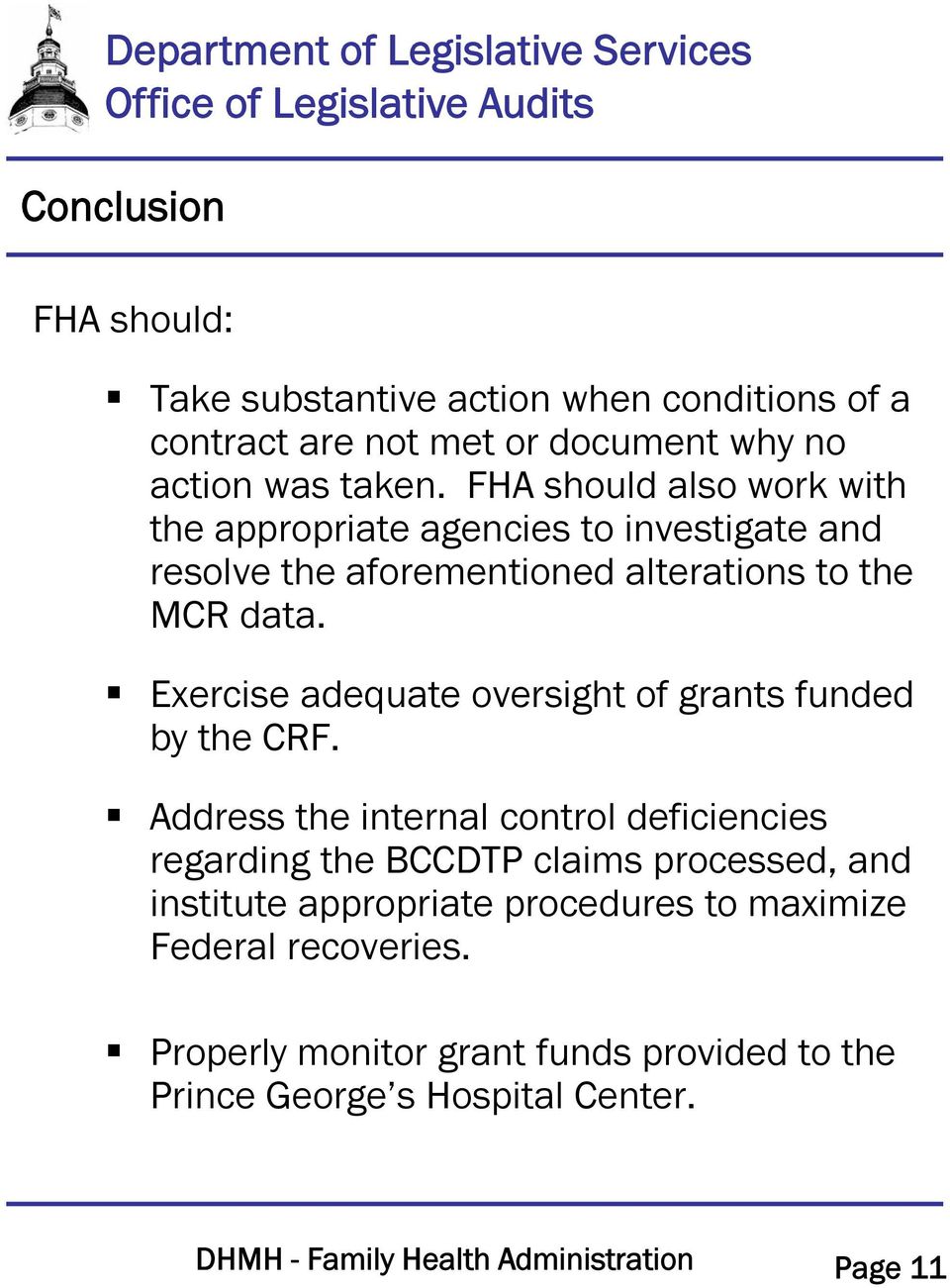 Exercise adequate oversight of grants funded by the CRF.