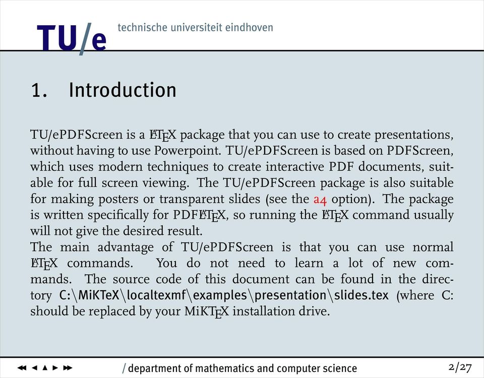 The TU/ePDFScreen package is also suitable for making posters or transparent slides (see the a4 option).
