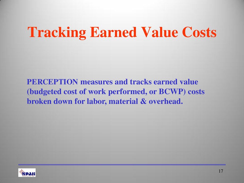 (budgeted cost of work performed, or