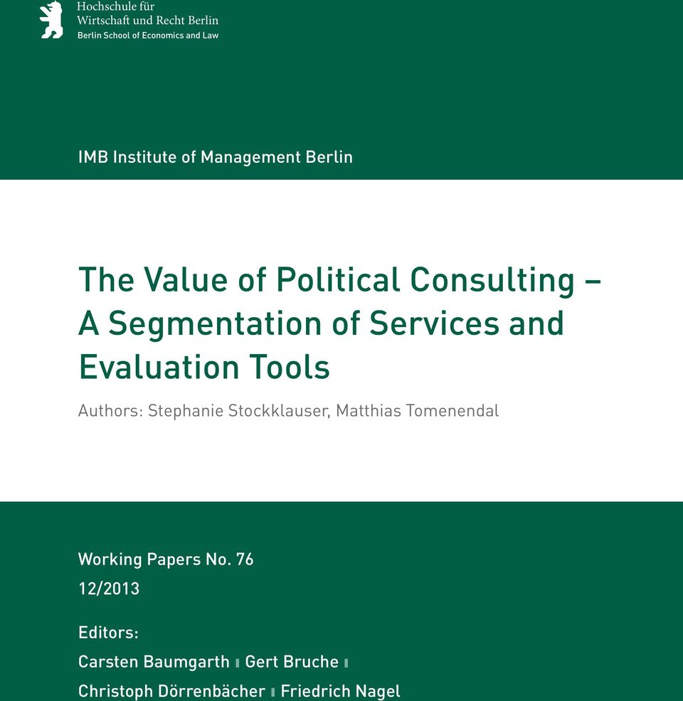 Services and Evaluation Tools Authors: Stephanie Stockklauser, Matthias Tomenendal