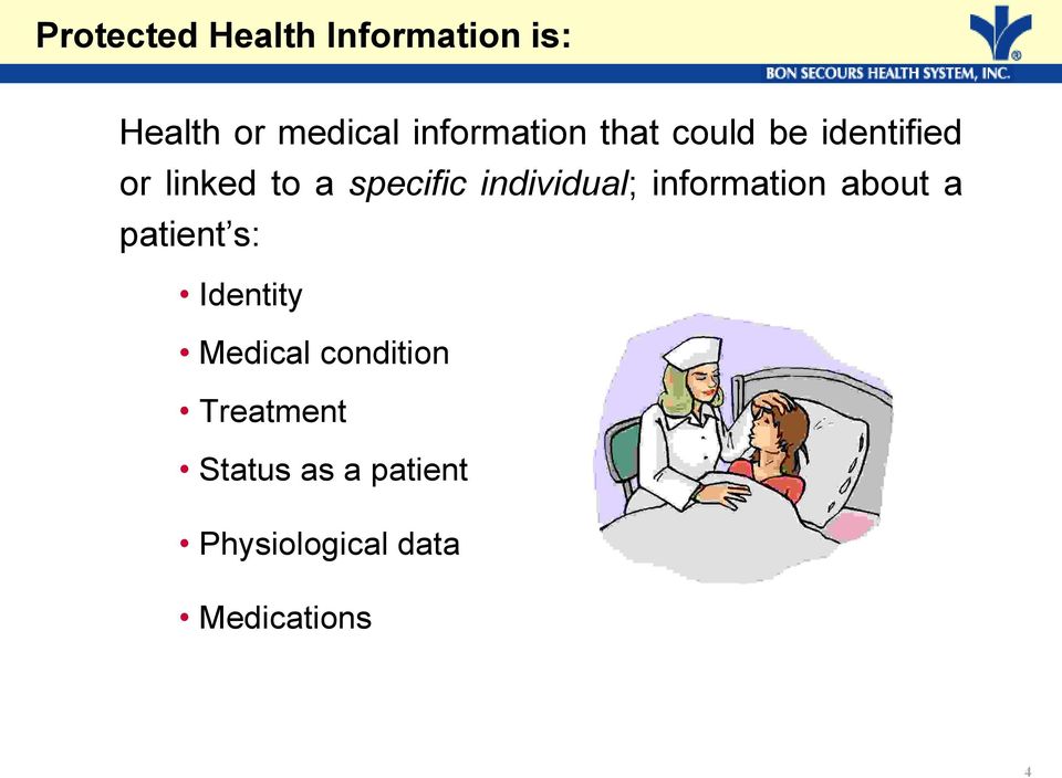 individual; information about a patient s: Identity Medical