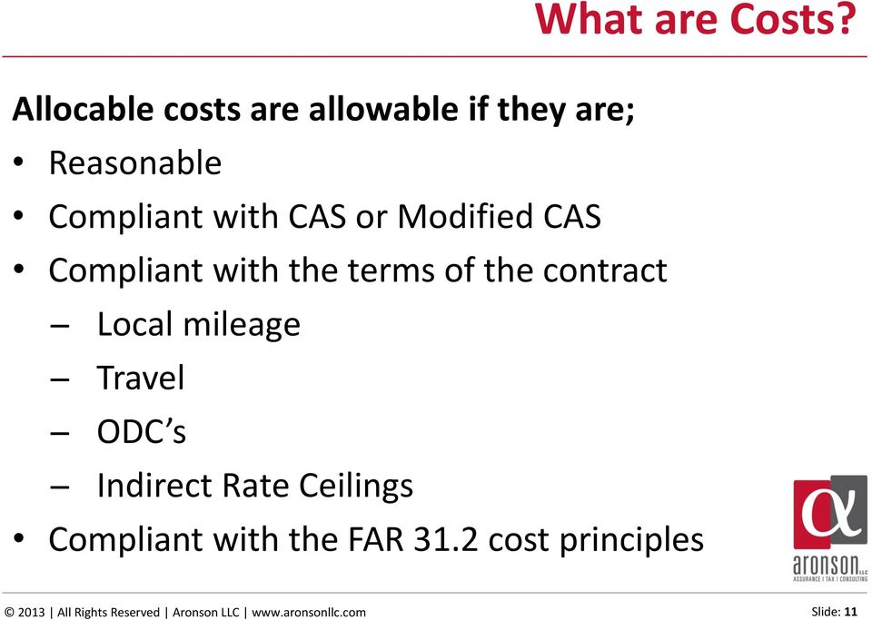 ODC s Indirect Rate Ceilings What are Costs? Compliant with the FAR 31.