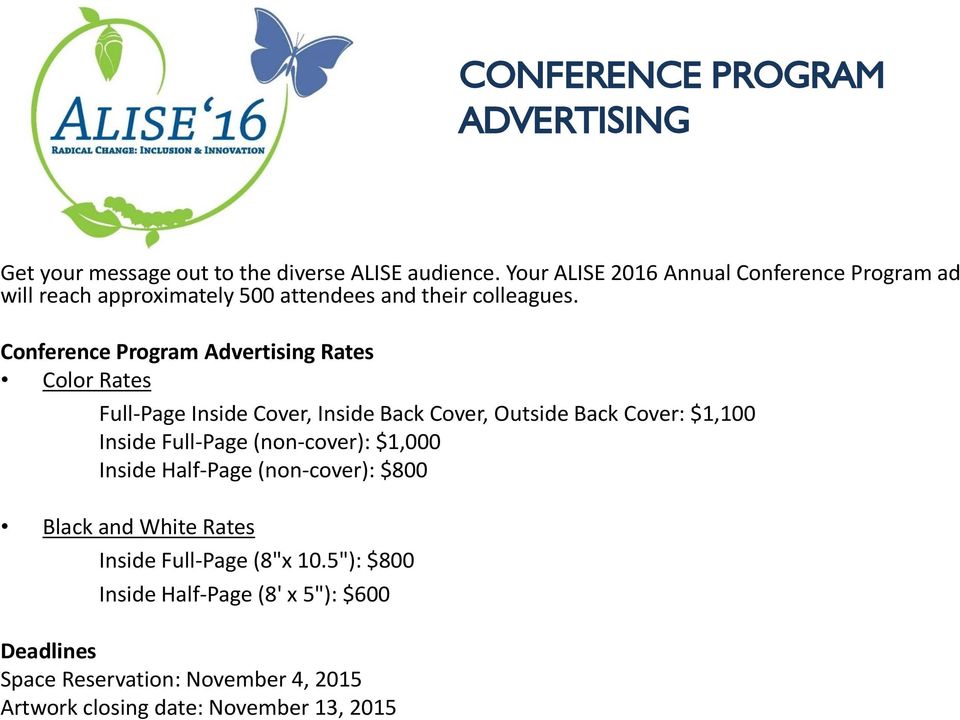 Conference Program Advertising Rates Color Rates Full-Page Inside Cover, Inside Back Cover, Outside Back Cover: $1,100 Inside Full-Page