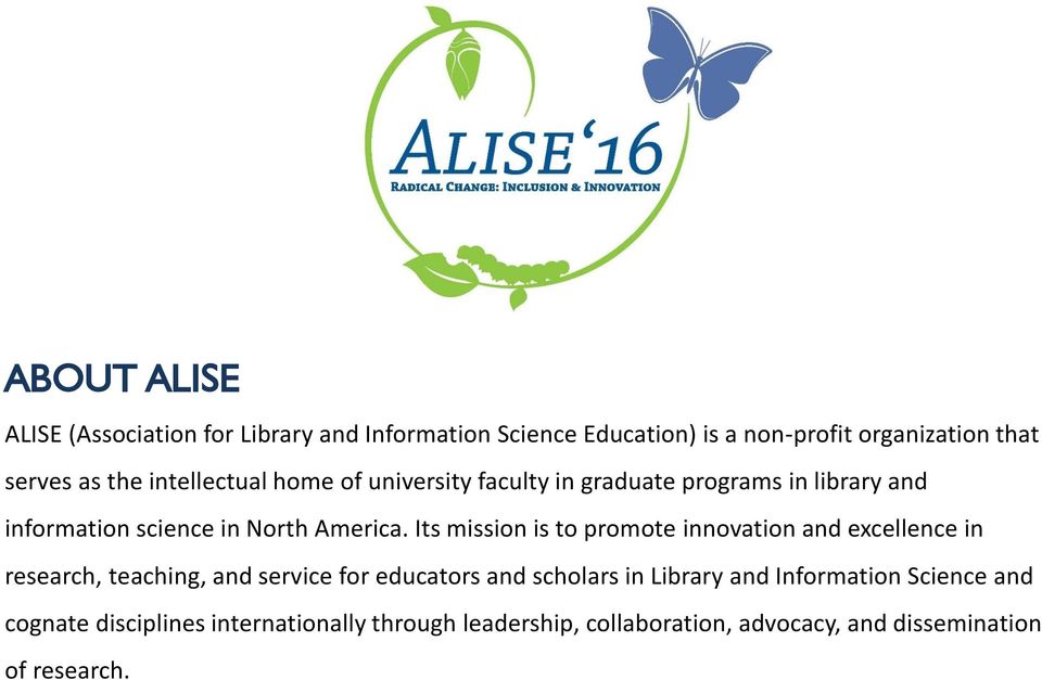 Its mission is to promote innovation and excellence in research, teaching, and service for educators and scholars in Library