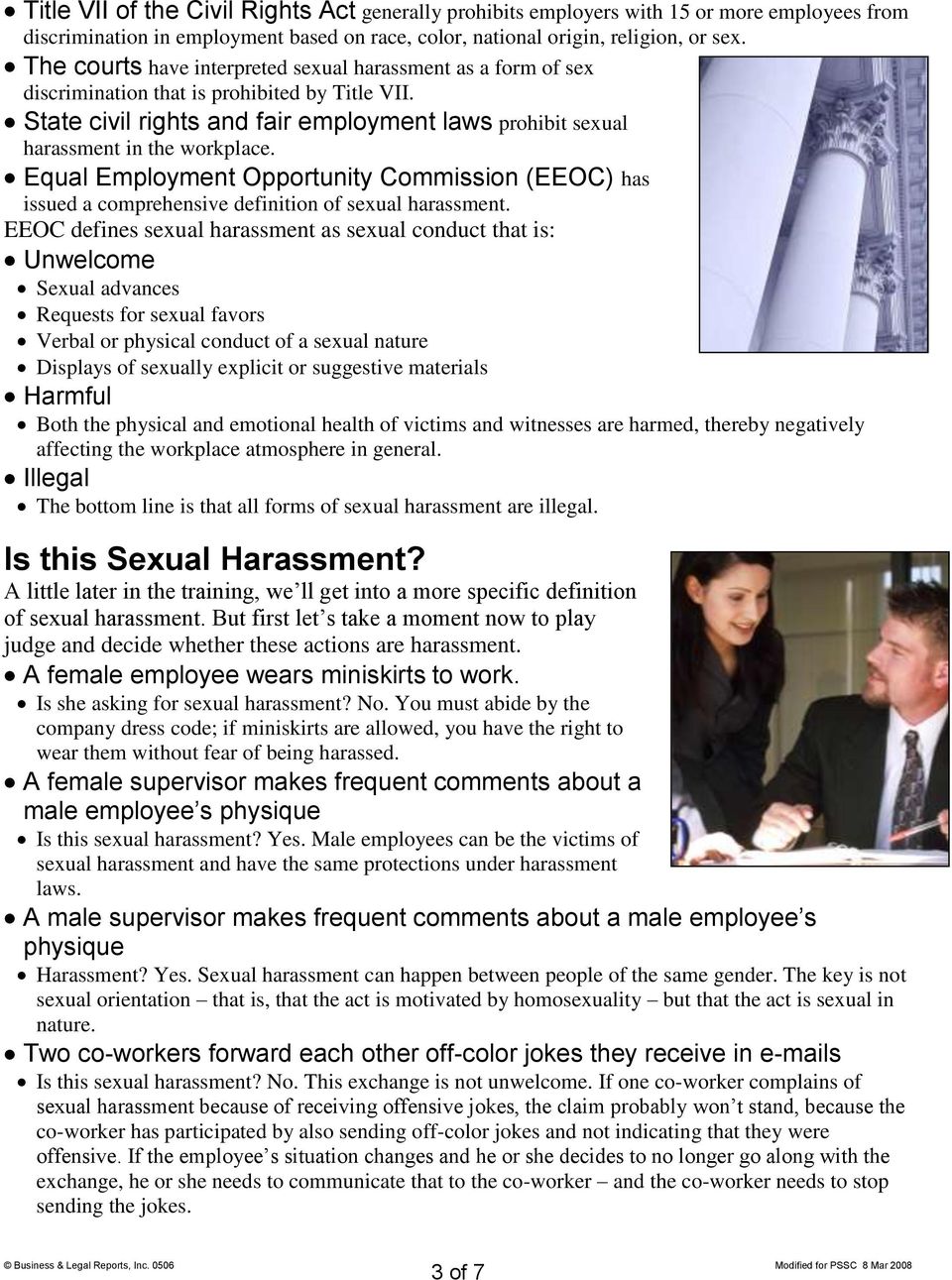 Equal Employment Opportunity Commission (EEOC) has issued a comprehensive definition of sexual harassment.