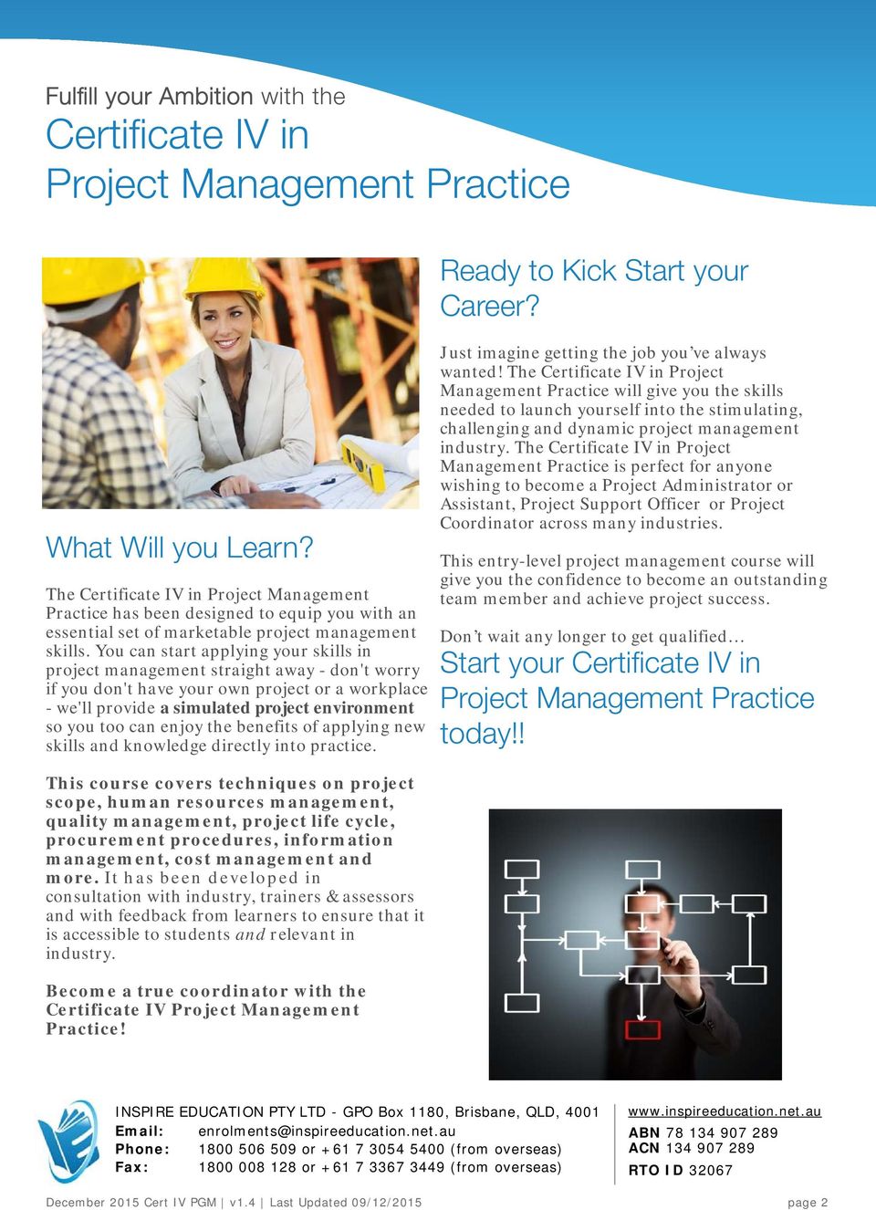 You can start applying your skills in project management straight away - don't worry if you don't have your own project or a workplace - we'll provide a simulated project environment so you too can