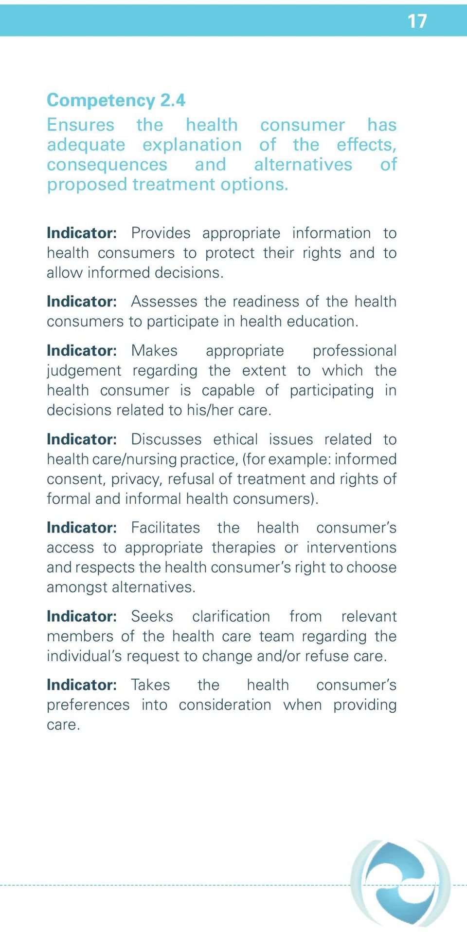 Indicator: Assesses the readiness of the health consumers to participate in health education.