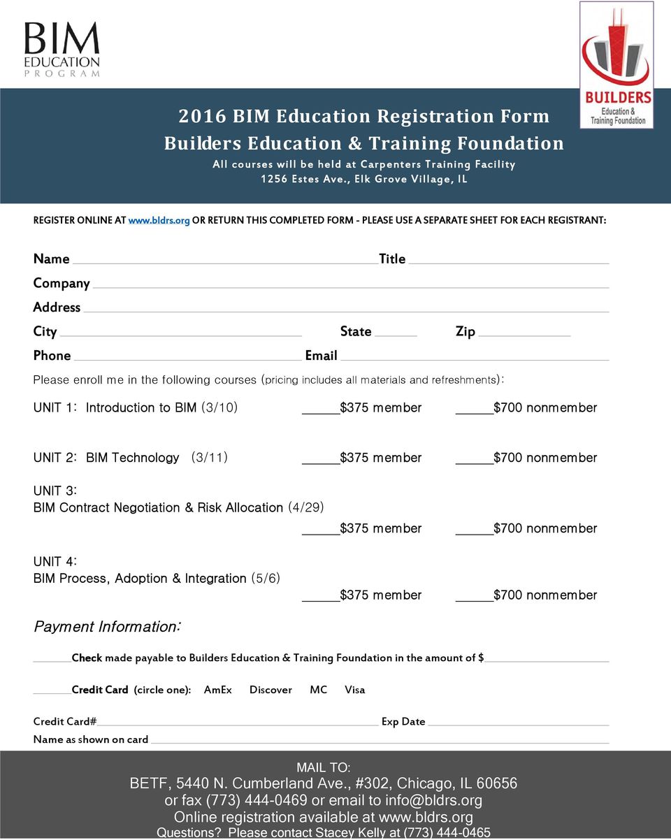 all materials and refreshments): UNIT 1: Introduction to BIM (3/10) $375 member $700 nonmember UNIT 2: BIM Technology (3/11) $375 member $700 nonmember UNIT 3: BIM Contract Negotiation & Risk
