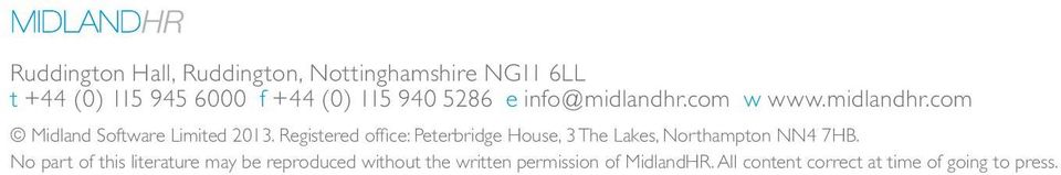 Registered office: Peterbridge House, 3 The Lakes, Northampton NN4 7HB.