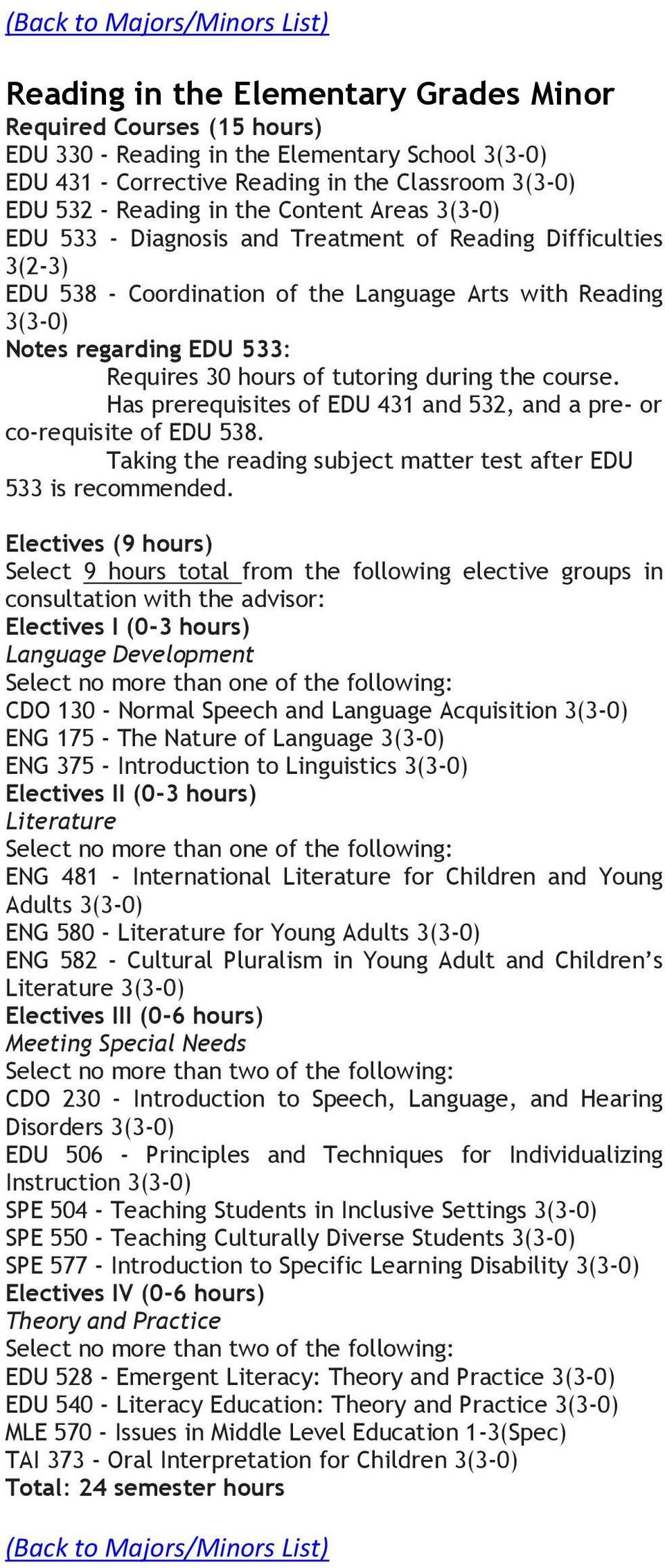Has prerequisites of EDU 41 and 52, and a pre- or co-requisite of EDU 58. Taking the reading subject matter test after EDU 5 is recommended.