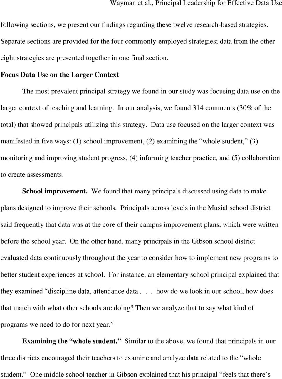 Focus Data Use on the Larger Context The most prevalent principal strategy we found in our study was focusing data use on the larger context of teaching and learning.