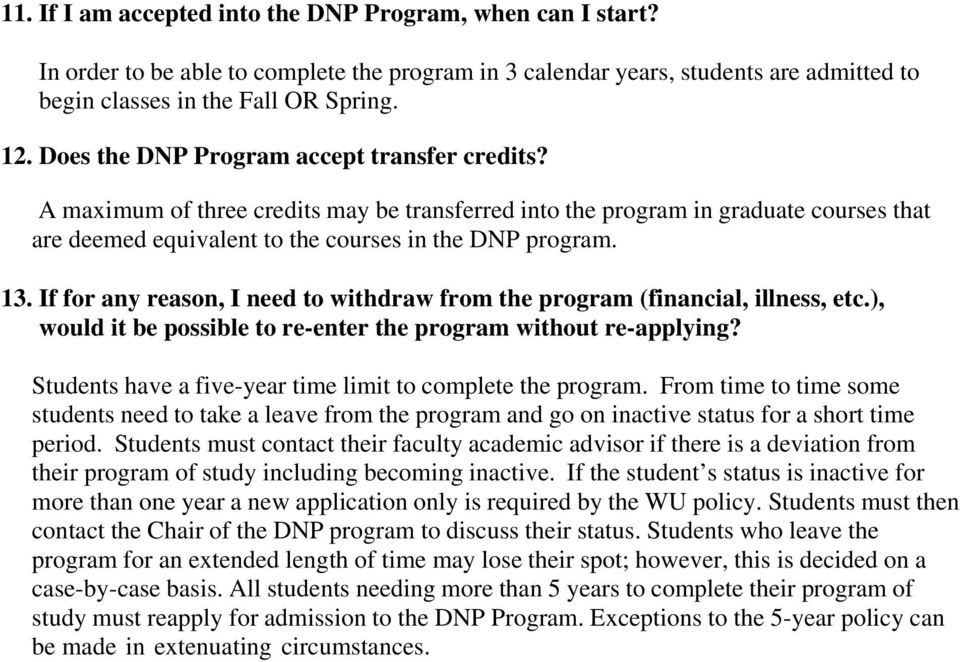 If for any reason, I need to withdraw from the program (financial, illness, etc.), would it be possible to re-enter the program without re-applying?