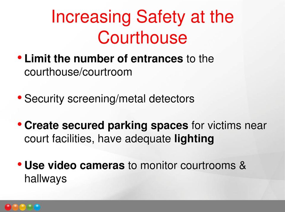 Create secured parking spaces for victims near court facilities,
