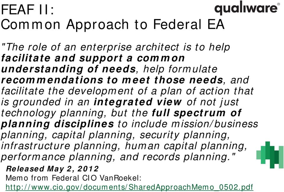 but the full spectrum of planning disciplines to include mission/business planning, capital planning, security planning, infrastructure planning, human capital