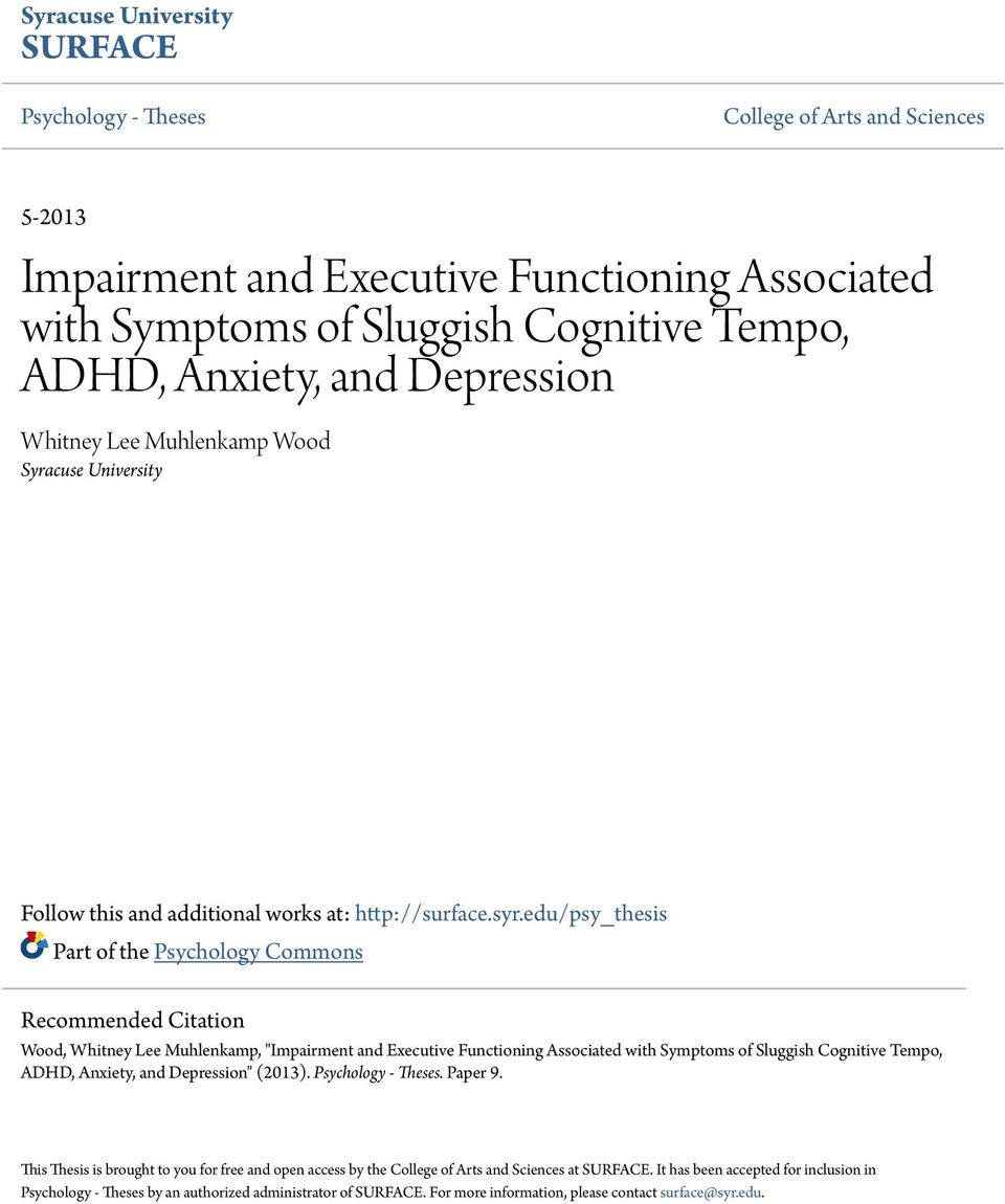 edu/psy_thesis Part of the Psychology Commons Recommended Citation Wood, Whitney Lee Muhlenkamp, "Impairment and Executive Functioning Associated with Symptoms of Sluggish Cognitive Tempo, ADHD,