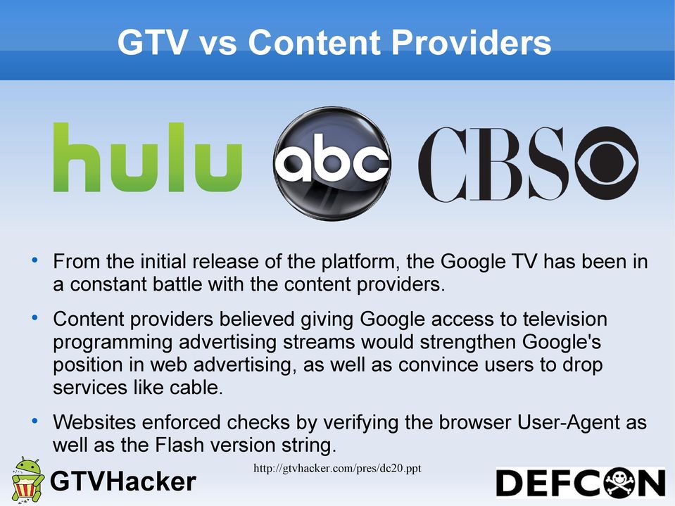 Content providers believed giving Google access to television programming advertising streams would
