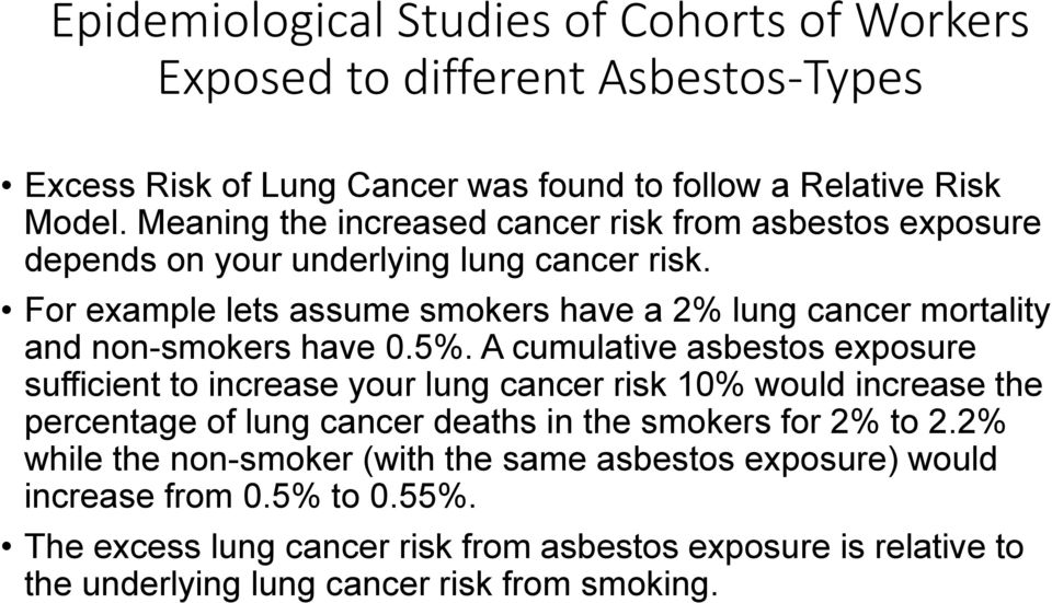For example lets assume smokers have a 2% lung cancer mortality and non-smokers have 0.5%.