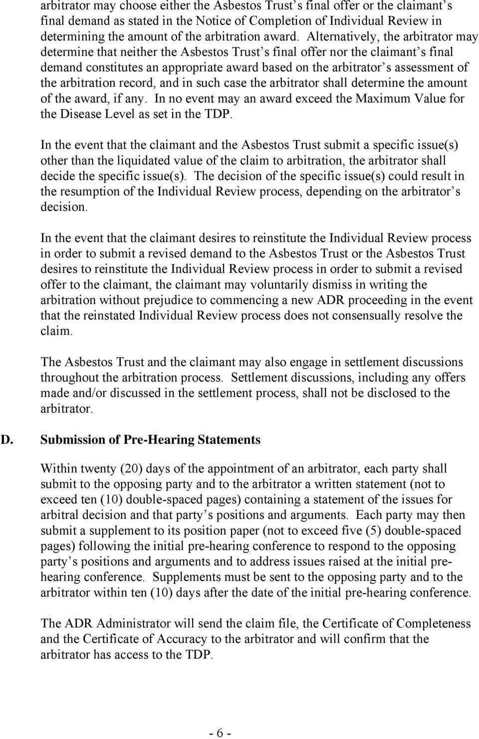 Alternatively, the arbitrator may determine that neither the Asbestos Trust s final offer nor the claimant s final demand constitutes an appropriate award based on the arbitrator s assessment of the